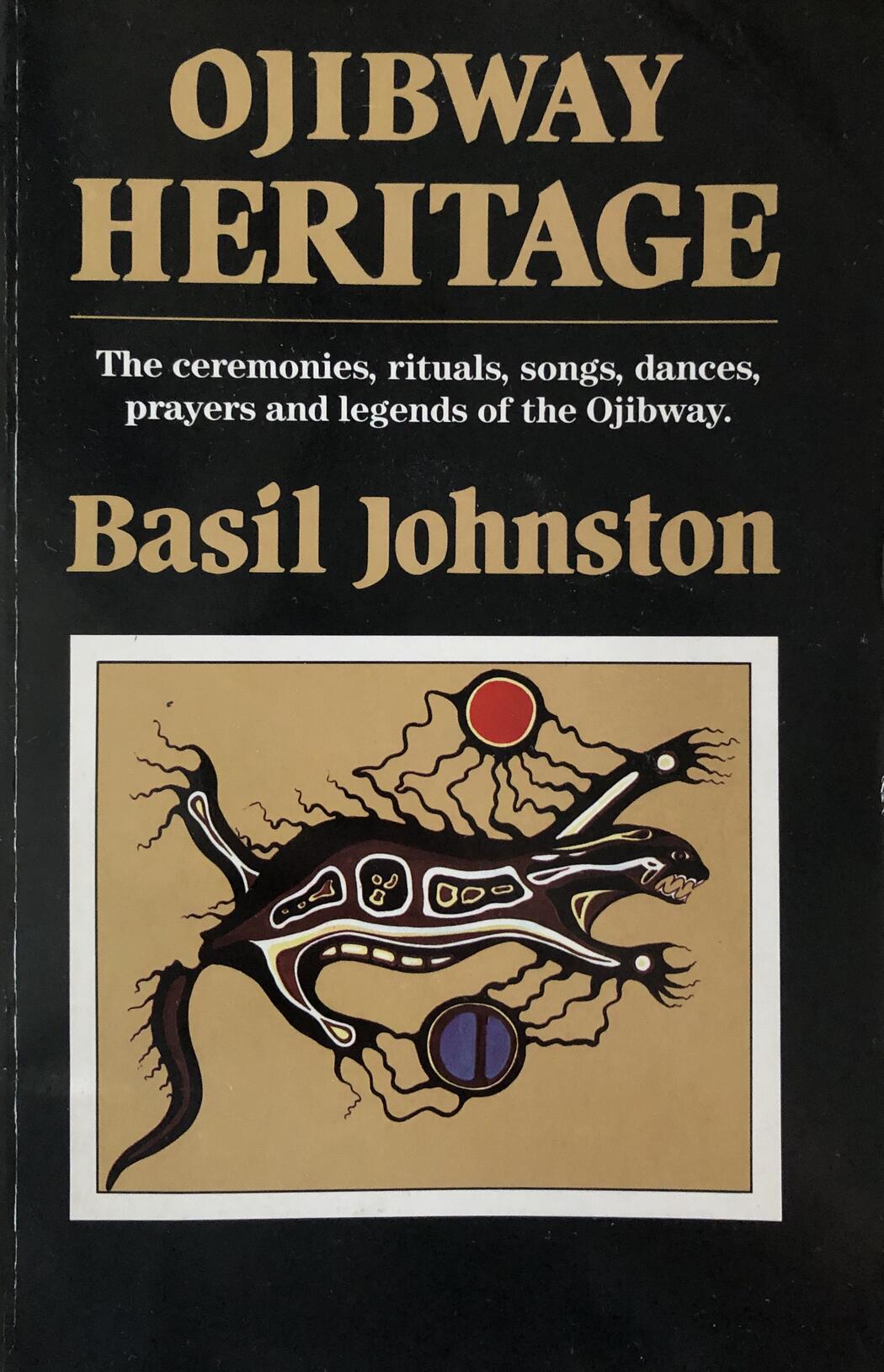 Ojibway Heritage by Basil Johnston