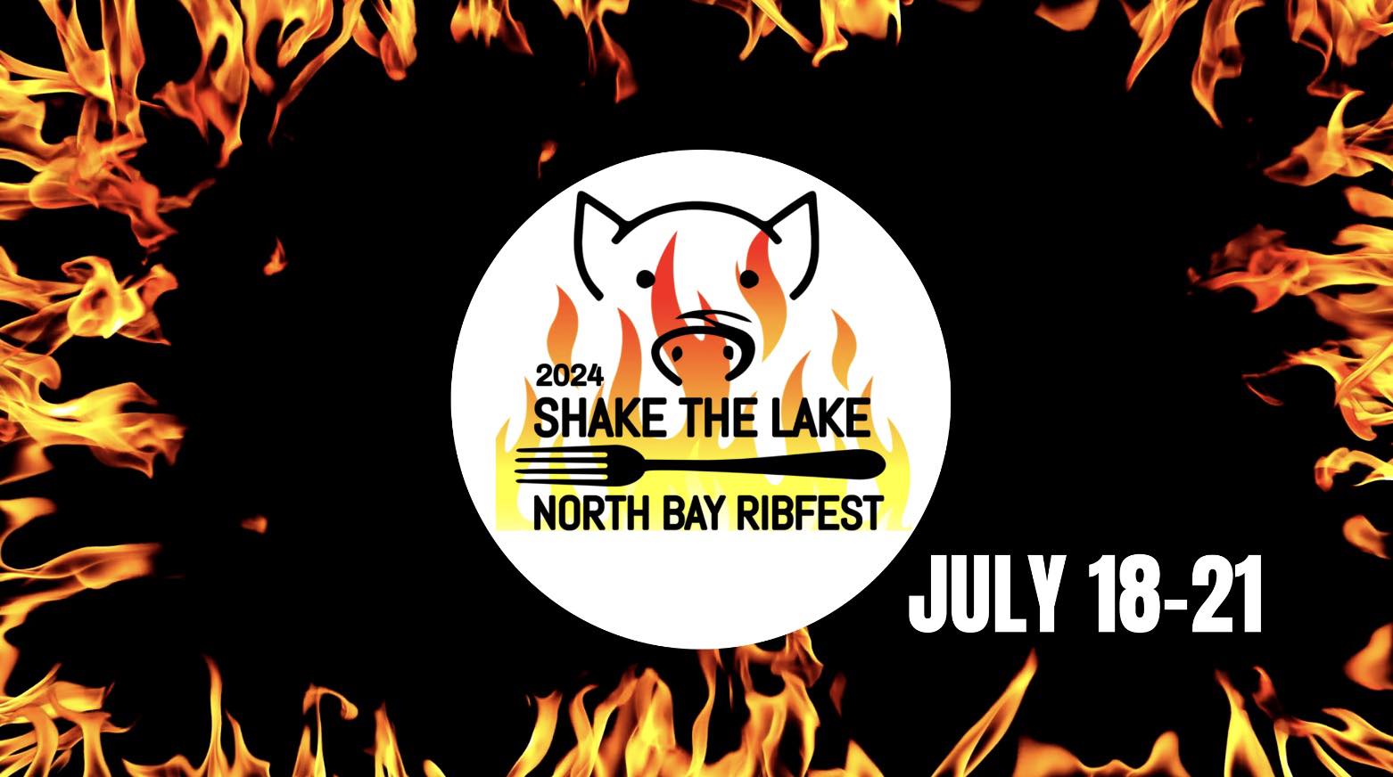 A round logo featuring a cute line drawing of a pig's face, orange and yellow flames and a black fork, with the words "2024 Shake the Lake North Bay Ribfest July 18 to 21".