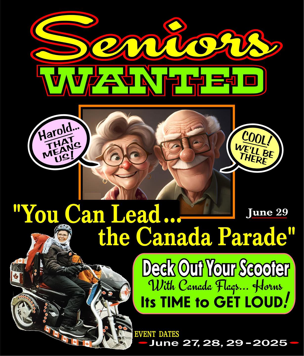 A poster for the New Liskeard Bikers Reunion saying "Seniors Wanted...You can lead the Canada Parade", featuring a cartoon elderly couple. The poster urges "It's time to get Loud".