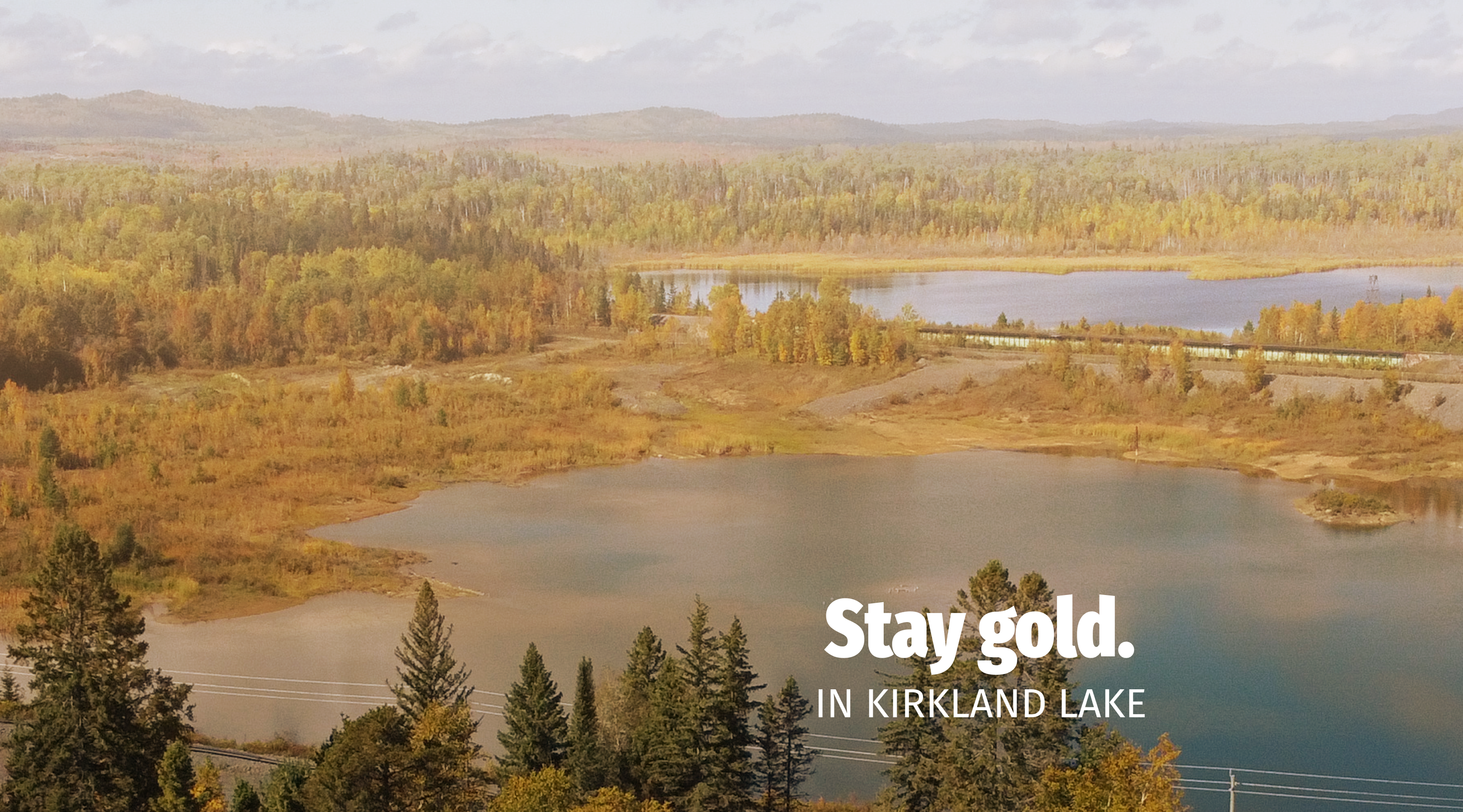 Stay gold in Kirkland Lake