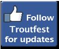 Troutfest updates on their Facebook group